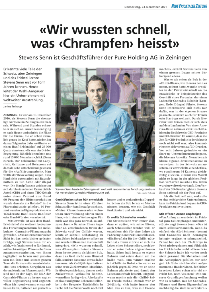 Copy of «Wir wussten schnell, was ‹Chrampfen› heisst» Stevens Senn ist Geschäftsführer der Pure Holding AG in Zeiningen